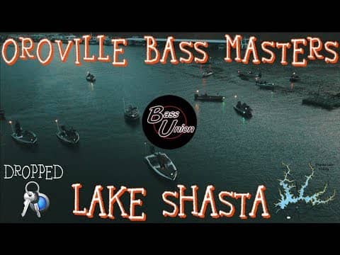 Oroville Bass Masters Tournament On Lake Shasta. DROPPED KEYS IN THE WATER!!