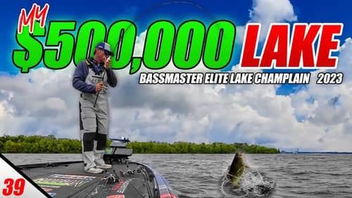 My $500,000 Lake! - Bassmaster Elite Lake Champlain (Day 1&2) - UFB S3 E39
