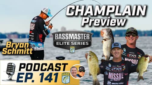 Elites head to Champlain, Bryan Schmitt previews (Ep. 141 Bassmaster Podcast)