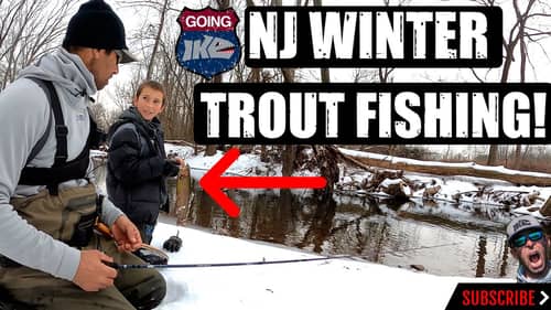 NJ WINTER TROUT FISHING!
