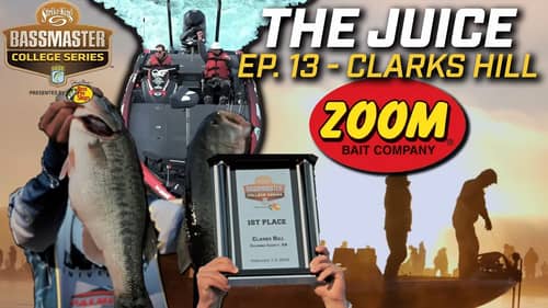 The Juice - Bassmaster College Series (Ep. 13 Clarks Hill)
