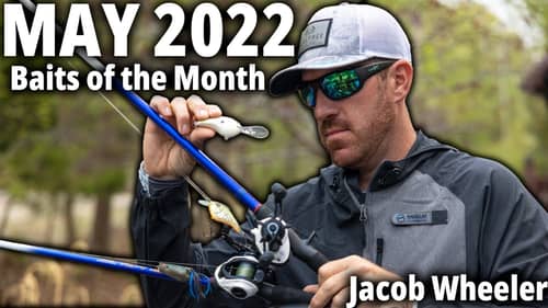 Jacob Wheeler's BEST May Fishing Lures (Baits of the Month)
