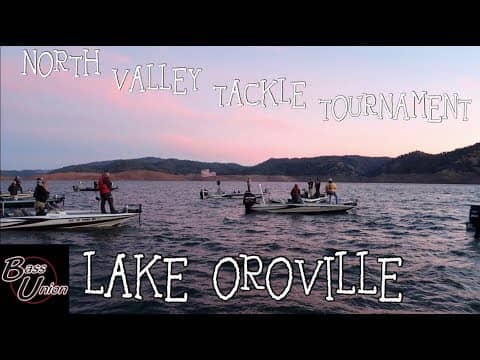North Valley Tackle Tournament Lake Oroville 2018