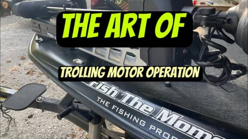 Many Anglers Suck At Running Trolling Motors…Here’s How Not To To Suck At It…