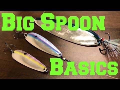 How to Fish a Big Spoon