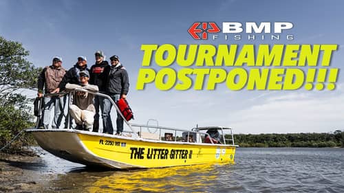 BMP FISHING - TOURNAMENT DAY IS CANCELLED