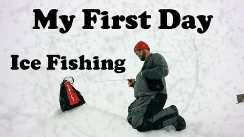 My First Ice Fishing Trip Ever
