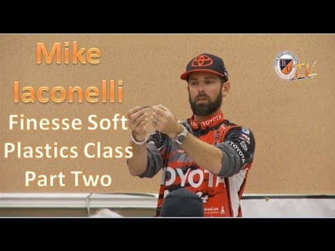 Soft Plastic Finesse Fishing Class w/ MIKE IACONELLI