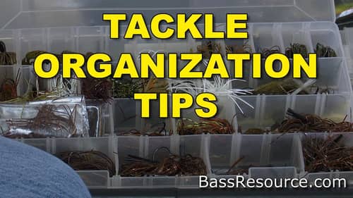 Tackle Organization Tips | How To Organize Tackle | Bass Fishing