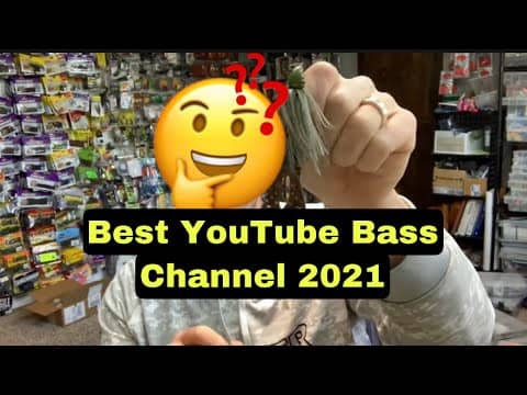 2021’s Best Bass Fishing YouTube Channel