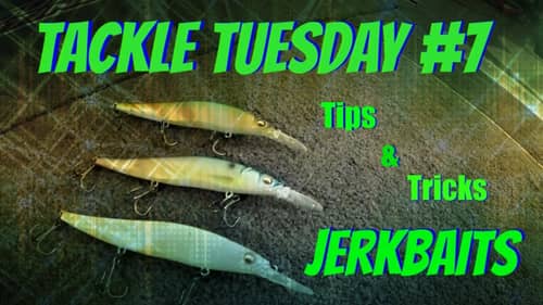 Tackle Tuesday #7 ~ Jerkbaits ( Bass Fishing Jerkbaits Tips and Tricks )