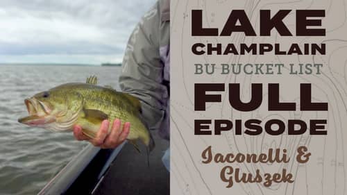 Bucket List: Lake Champlain Ep.1