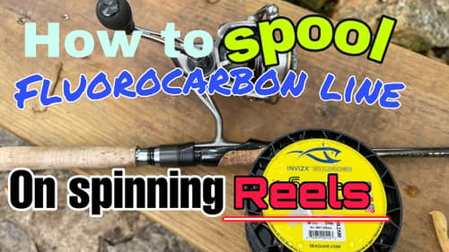 How To Spool Fluorocarbon Line Correctly On A Spinning Reel...(And Not Get Birdnests)