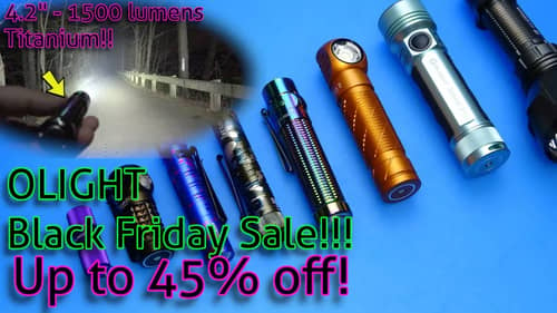 Olight BLACK FRIDAY SALE!  If you like NICE things, you WILL like this!!!