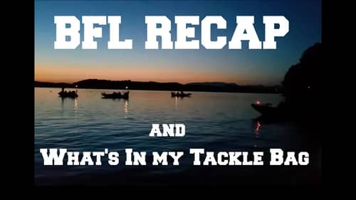 FLW BFL Tournament Recap + What's in my Tackle Bag? 2016