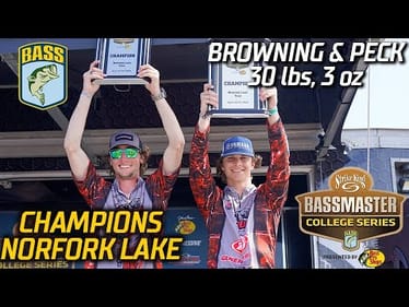Drury University (Browning and Peck) win Bassmaster College Series at Norfork Lake with 30 lbs, 3 oz
