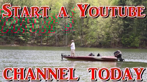 How to Start A Youtube Fishing Channel - The Basics