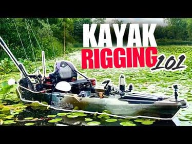 The Ultimate Fishing Kayak Rigging Breakdown