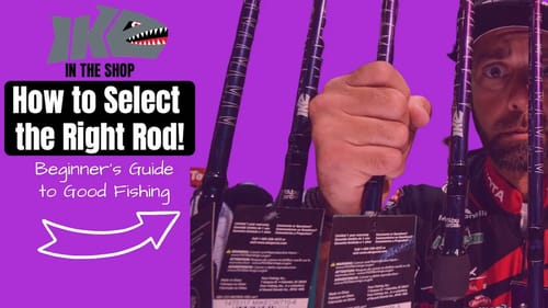 Beginner's Guide to picking a Good Fishing Rod | Ike in the Shop