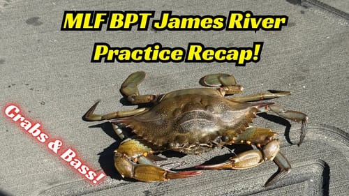 MLF BPT James River Practice Recap! It’s On Fire!