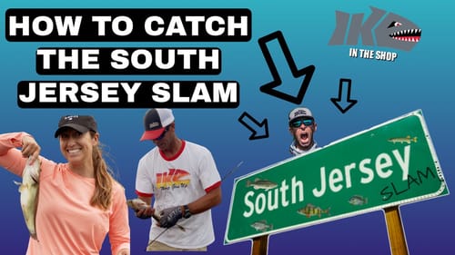 HOW TO CATCH THE SOUTH JERSEY SLAM!!