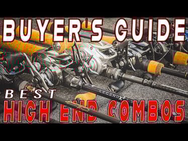 2025 BUYER'S GUIDE: The Best High End Rod And Reel Combos For Bass Fishing!