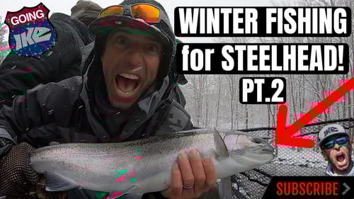 WINTER FISHING for STEELHEAD!