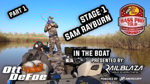 In the Boat - Sam Rayburn Part 1 of 3 Stage 1 MLF Bass Pro Tour $100k on the line!
