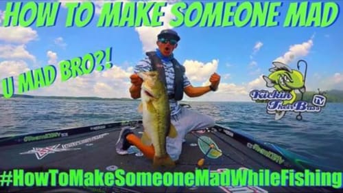 How to Make Someone Mad While Fishing ( U Mad Bro? ) TBT #1