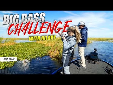 Okeechobee BIG BASS Challenge with HILARY  - SMC 22-08