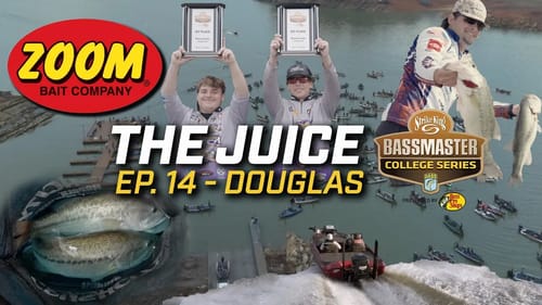 The Juice - Bassmaster College Series (Ep. 14 Douglas Lake)