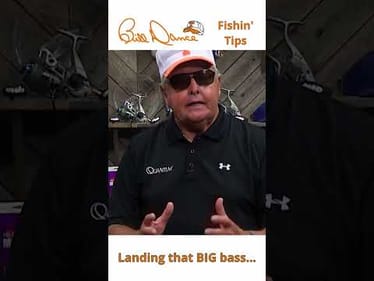 Bill Dance Fishin' Tips: Landing that BIG bass...