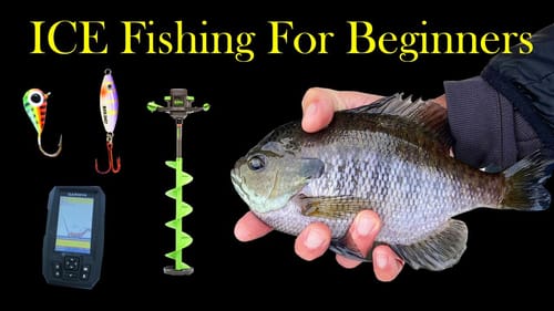 Ice Fishing Basics For Beginners / How To Go Ice Fishing 101