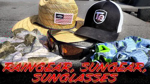 Spring Buyer's Guide: Rain Gear, Sun Gear, and Sunglasses For Fishing!