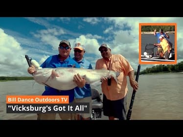 Vicksburg's Got It All | Bill Dance Outdoors TV (Full Episode)