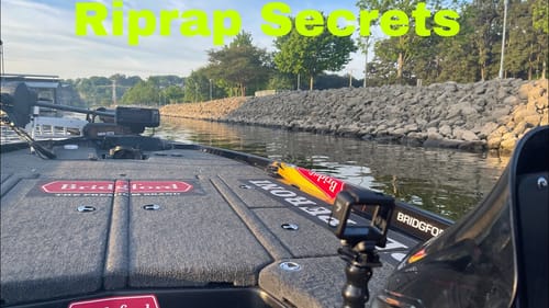 Fishing Riprap...Secrets I’ve Learned Over The Past 40 Years...