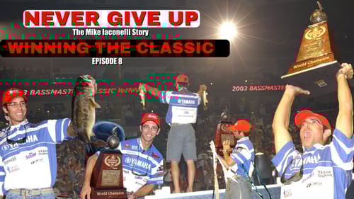 Never Give Up: Winning the Bassmaster Classic (Episode 8)