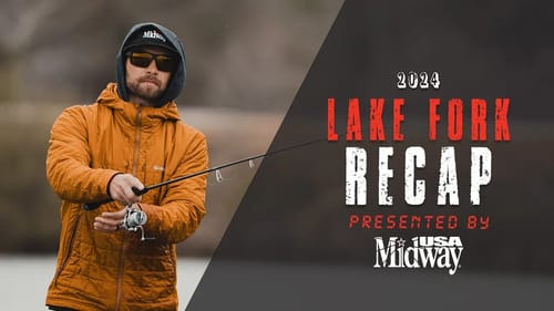 Tournament Recap: LAKE FORK presented by @midwayusa