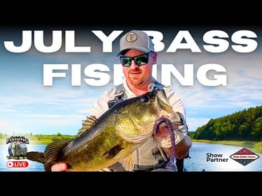 Catching Bass in the Heat of July