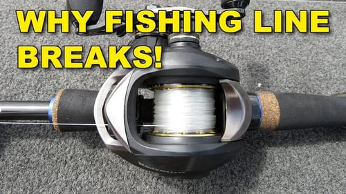 Why Your Fishing Line Breaks! | Bass Fishing