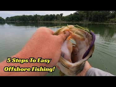5 Steps To Make Offshore Bass Fishing Easy!