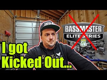 Why I'm getting Kicked Out of the Bassmaster Elite Series...