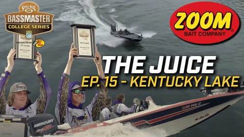The Juice - Bassmaster College Series (Ep. 15 Kentucky Lake)