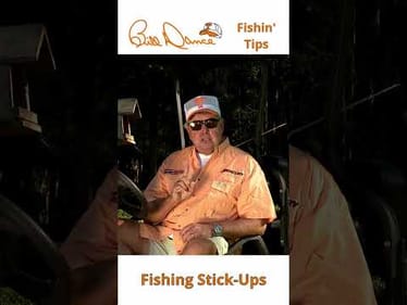 Bill Dance Fishin’ Tips: Fishing Stick-Ups 🎣