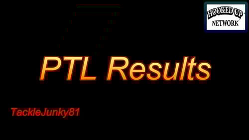PTL Contest Results (TackleJunky81)