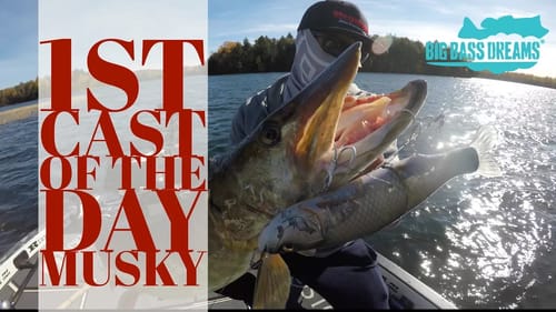 1st Cast Musky, Fish of 10000 casts - Cast to Catch