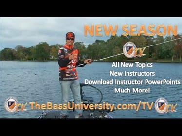 New Season of The Bass University TV- Bass Fishing Tips, Tricks, and Techniques