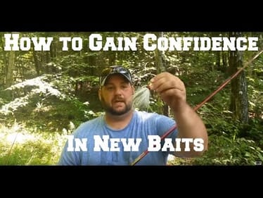 How to Gain Confidence in New Baits and Techniques