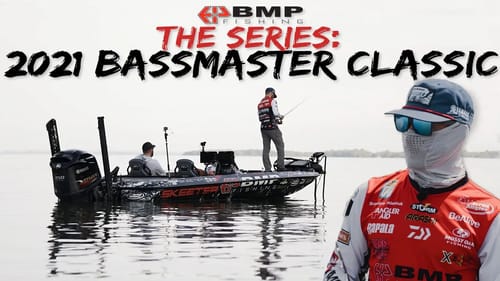 BMP FISHING: 2021 BASSMASTER CLASSIC