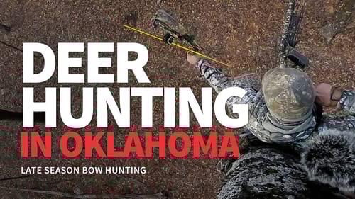 Late Season Deer Hunting in Oklahoma
